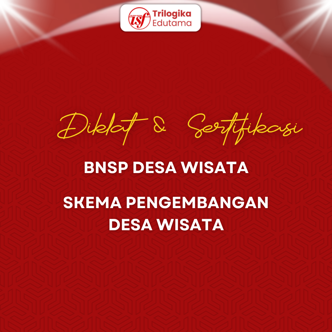 DIKLAT & SERTIFIKASI BNSP PENGEMBANGAN DESA WISATA PAKET GRUP